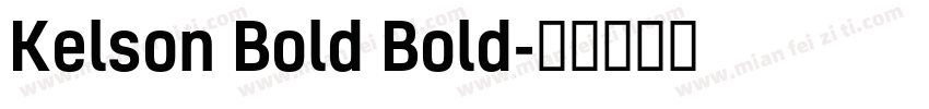 Kelson Bold Bold字体转换